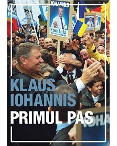 Klaus Iohannis • Primul Pas