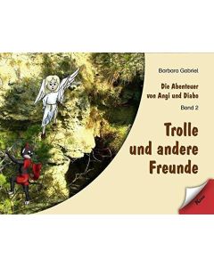 Barbara Gabriel • Trolle und andere Freunde
