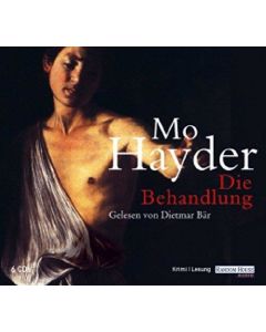 Mo Hayder • Die Behandlung 6 CDs