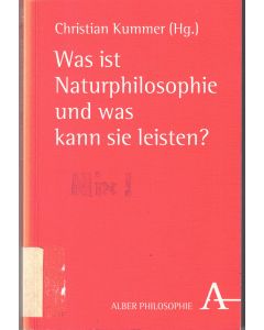 Was ist Naturphilosophie und was kann sie leisten?