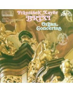 František Xaver Brixi (1732-1771) • Organ Concertos CD