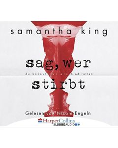 Samantha King • Sag, wer stirbt 6 CDs