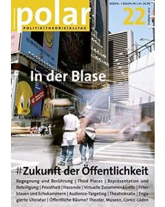 Polar 22 • Zukunft der Öffentlichkeit | In der Blase