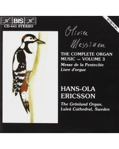 Olivier Messiaen (1908-1992) • The Complete Organ Music - Volume 3 CD