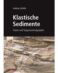 Andreas Schäfer • Klastische Sedimente