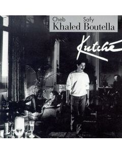 Cheb Khaled & Safy Boutella • Kutché CD