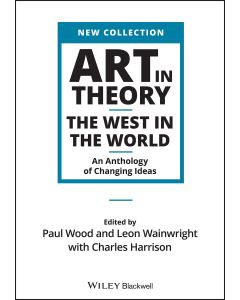 Art in Theory • The West in the World