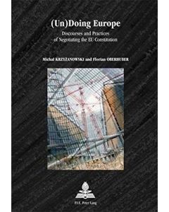 Michael Krzyzanowski and Florian Oberhuber • (Un)Doing Europe