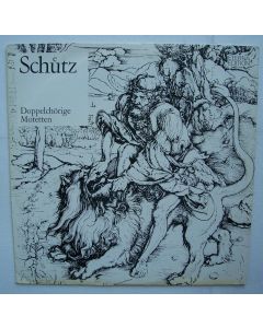 Heinrich Schütz (1585-1672) • Doppelchörige Motetten LP