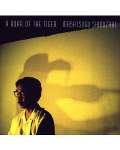 Masatsugu Shinozaki • Roar of the Tiger CD