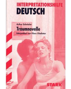 Interpretationshilfe • Arthur Schnitzler: Traumnovelle