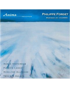 Philippe Forget • Musiqe de Chambre CD