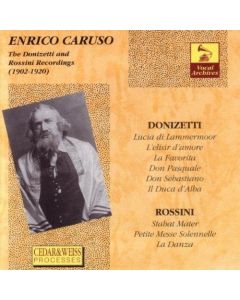 Enrico Caruso • The Donizetti and Rossini Recordings (1902-1920) CD
