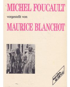 Maurice Blanchot • Michel Foucault