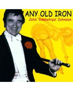 John Snakehips Johnson • Any Old Iron CD
