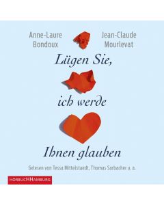 Anne-Laure Bondoux | Jean-Claude Mourlevat • Lügen Sie, ich werde Ihnen glauben 7 CDs