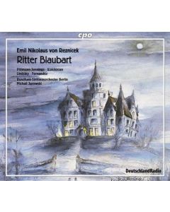 Emil Nikolaus von Reznicek (1860-1945) • Ritter Blaubart 2 CDs