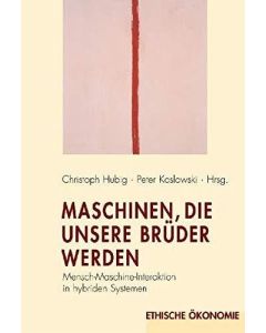 Maschinen, die unsere Brüder werden • Mensch-Maschine-Interaktion in hybriden Systemen