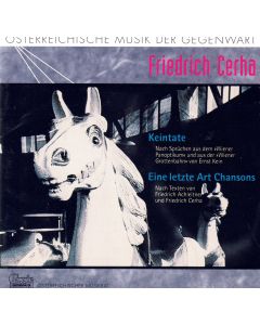 Friedrich Cerha • Keintate | Eine letzte Art Chansons CD