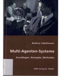 Andrej Lidokhover • Multi-Agenten-Systeme