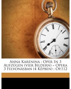 Jenö Hubay (1858-1937) • Anna Karenina