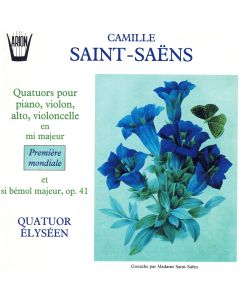 Camille Saint-Saens (1835-1921) • Quatuors pour piano, violon, alto, violoncelle CD