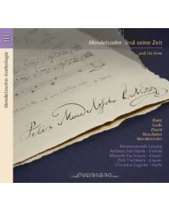 Felix Mendelssohn-Bartholdy (1809-1847) und seine Zeit | and his time Vol. 2 2 CDs