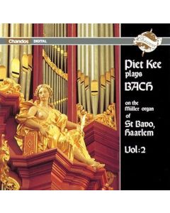 Piet Kee plays Bach on the Müller Organ of St Bavo, Haarlem Vol. 2 CD