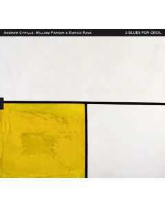 Andrew Cyrille, William Parker & Enrico Rava - 2 Blues For Cecil CD