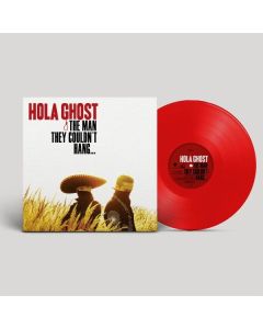 Hola Ghost - The Man They Couldn't Hang… (Transparent Red Vinyl) LP