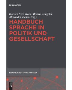 Handbuch Sprache in Politik und Gesellschaft