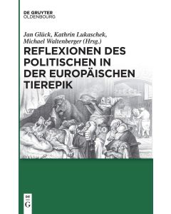 Reflexionen des Politischen in der europäischen Tierepik