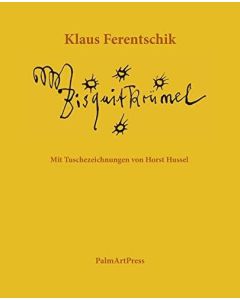 Klaus Ferentschik • Bisquitkrümel