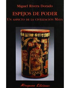 Miguel Rivera Dorado • Espejos de poder