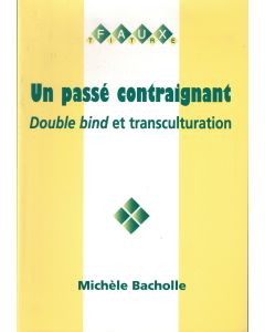 Michèle Bacholle • Un passé contraignant