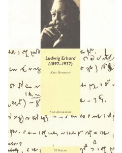 Karl Hohmann • Ludwig Erhard (1897-1977)