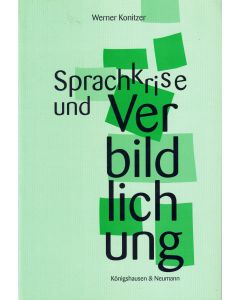 Werner Konitzer • Sprachkrise und Verbildlichung