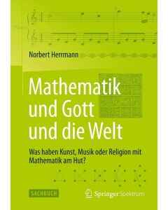 Norbert Herrmann • Mathematik und Gott und die Welt