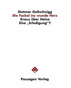 Dietmar Goltschnigg • Die Fackel ins wunde Herz