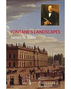 James N. Bade • Fontane's Landscapes