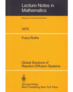 Franz Rothe • Global Solutions of Reaction-Diffusion Systems