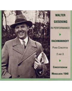 Walter Gieseking: Sergei Rachmaninoff (1873-1943) • Piano Concertos 2 and 3 CD