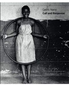 Cedric Nunn • Call and Response