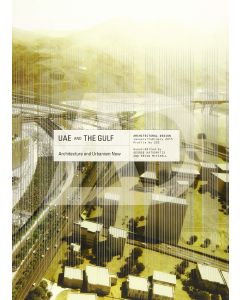 UAE and the Gulf • Architecture and Urbanism now