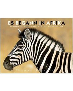 Thomas Dressler • Es begann in Afrika