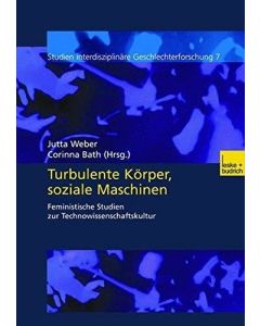 Turbulente Körper, soziale Maschinen