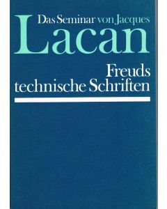 Jacques Lacan • Das Seminar von Jacques Lacan, Buch 1