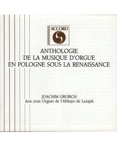 Anthologie de la Musique d'Orgue en Pologne sous la Renaissance CD