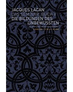 Jacques Lacan • Das Seminar, Buch V
