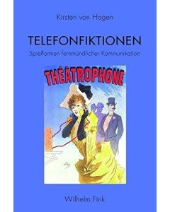 Kirsten von Hagen • Telefonfiktionen